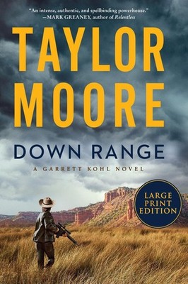 Down Range: A Novel [Large Print] by Taylor Moore (English) Paperback Book