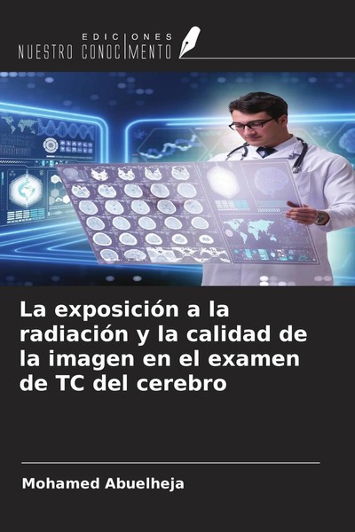 Mohamed Abuelheja | La ExposicióN A La RadiacióN Y La Calidad De La Imagen En...-image