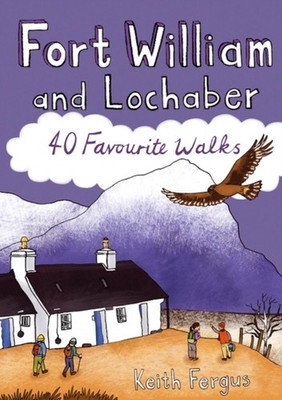 FORT WILLIAM & LOCHABER by Keith Fergus Paperback Self Help Business