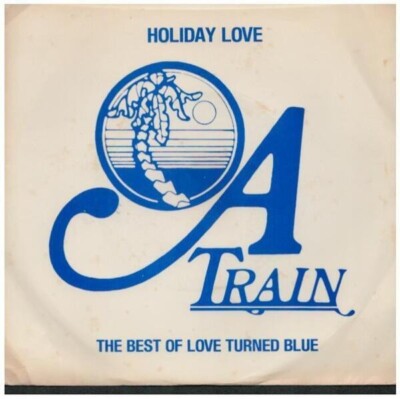''A'' Train Holiday Love / The Best Of Love Turned Blue Vinyl Single 7inch