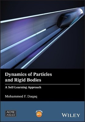 Dynamics of Particles and Rigid Bodies by Mohammed F. Daqaq - 9781119463146