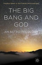 The Big Bang and God: An Astro-Theology 9781137552426