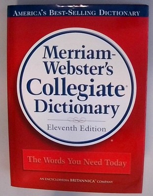 Merriam-Webster's Collegiate Dictionary Merriam-Webster Inc.: