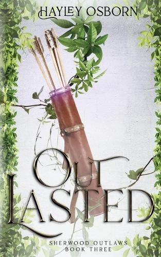 Хейли Осборн пережила (Тащенбух) Шервудских разбойников