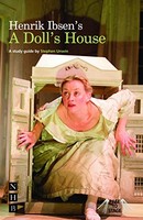 Stephen Unwin - Ibsen's A Doll's House A Study Guide - Paper - H245Z