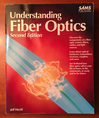 Book = Understanding Fiber Optics by Jeff Hecht Second 2nd Edition