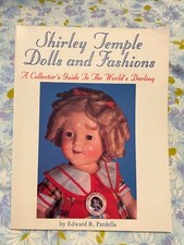 BOOK Shirley Temple Dolls and Fashions EDWARD R PARDELLA Collectors Guide Worlds
