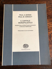Il capitale monopolistico. Sulla struttura economica e sociale americana. 1974