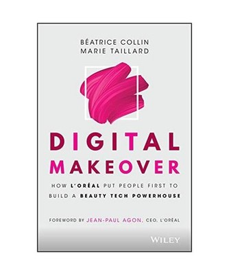 Digital Makeover: How l'Oreal Put People First to Build a Beauty Tech Powerhouse