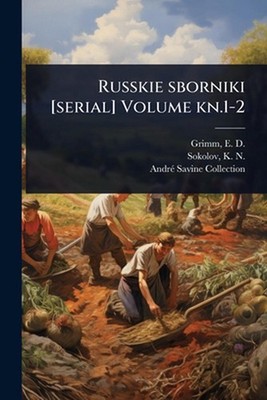 Russkie sborniki [serial] Volume kn.1-2 by E.D. 1870- Grimm Paperback Book