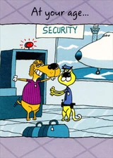 Dog and Cat at Airport Security Risque Funny Birthday Card for Him  Man  Men