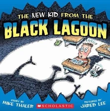 The New Kid from the Black Lagoon by Thaler, Mike