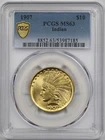 1907 $10 PCGS/Gold Shield MS 63  Indian Head Gold Eagle