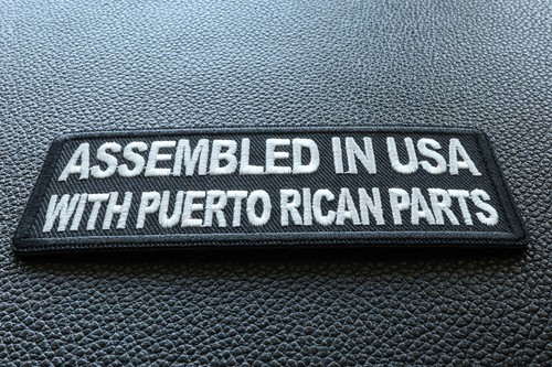 Assembled in USA with Puerto Rican Parts Funny Iron on Patch- 4x1.5 inch - P6897 - Picture 2 of 5