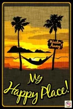 HAPPY PLACE TIKI BAR DECOR SIGN 8X12 ALL WEATHER METAL MARGARITAVILLE LUAU BEACH