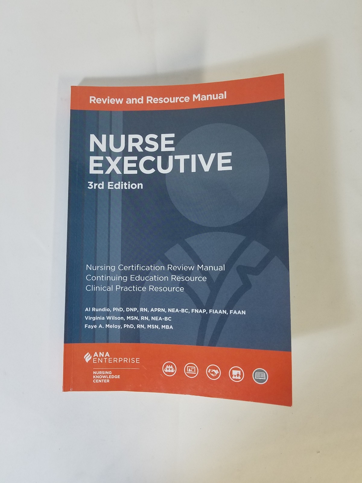 Nurse Executive Review and Resource Manual, 3rd Edition by Al Rundio, Faye  Meloy and Virginia Wilson (2016, Paperback) | eBay