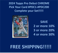 2024 Topps Pro Debut CHROME #PDC1-#PDC200 You Pick/Complete Your Set!!!!!