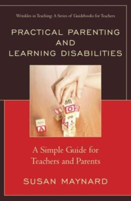 Practical Parenting And Learning Disabilities: A Simple Guide For Teachers ...