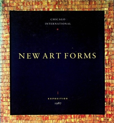 New Art Forms Chicago International Exposition 1987 Catalog Decorative Arts