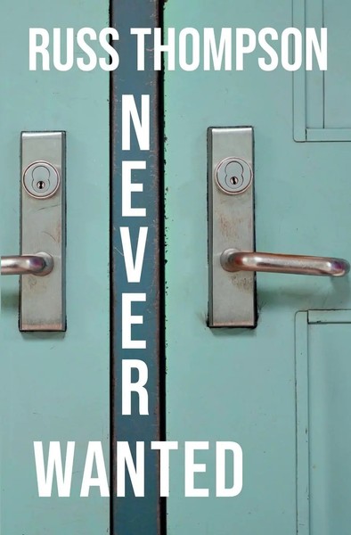 Never Wanted Russ Thompson Taschenbuch Kartoniert / Broschiert Englisch 2021-image