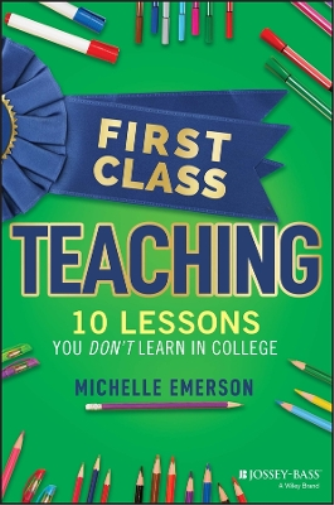 Michelle Emerson First Class Teaching (Tascabile)