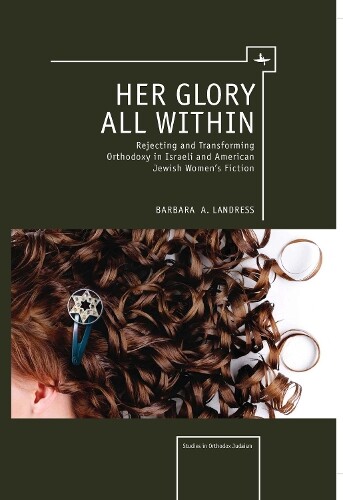 Thumbnail - Barbara Landress Her Glory All Within (gebundene Ausgabe)