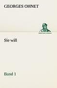 Thumbnail - Sie Will - Band 1 | Buch | 9783842410152