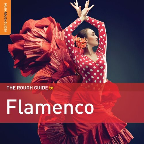 Aa.Vv. - The Rough Guide To Flamenco