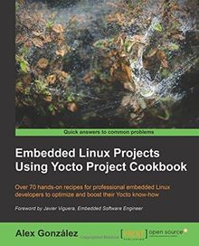 Embedded Linux Projects Using Yocto Project Cookboo... | Buch | Zustand sehr gut