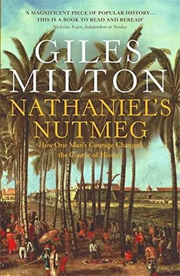 Nathaniel's Nutmeg: How One Man's Courage Changed the Course of History - Giles