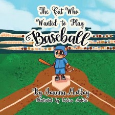 The Cat Who Wanted To Play Baseball by Joanna Molloy Paperback Book