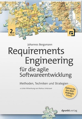 Requirements Engineering für die agile Softwareentwicklung