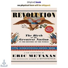 Revolution: The Birth of the Greatest Natio, ...