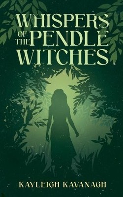 Kayleigh Kavanagh Whispers of the Pendle Witches (Paperback) (UK IMPORT)