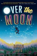 Over the Moon - Hardcover By Lloyd, Natalie - GOOD