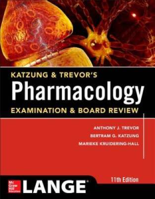 Katzung & Trevor's Pharmacology Examination and Board Review,11th Edition - GOOD