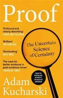 Proof The Uncertain Science Of Certainty Adam Kucharski Taschenbuch 360 S. 2026