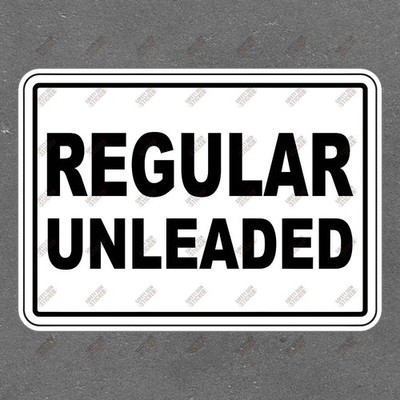 Safety Sign Sticker Regular Unleaded Fuel Workplace Compliance & #112413