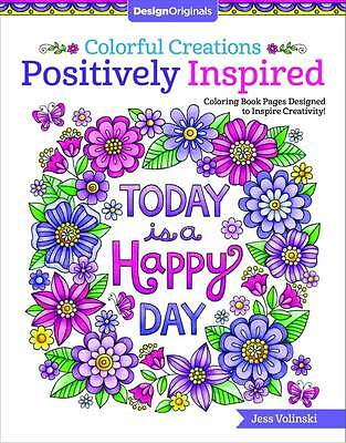 Colorful Creations Positively Inspired: Coloring Book Pages Designed to...