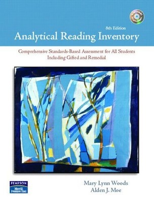 ANALYTICAL READING INVENTORY (8TH EDITION) WITH 2 CDS By Mary Lynn Woods & Alden