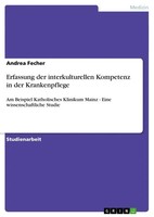 Andrea Fecher | Erfassung Der Interkulturellen Kompetenz In Der Krankenpflege