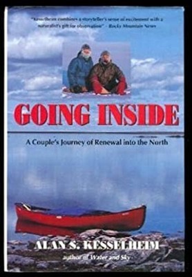 Going Inside : A Couple's Journey of Renewal into the North Alan