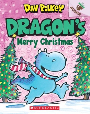 Dragon's Merry Christmas: An Acorn Book (Dragon #5): From the Creator of Dog...