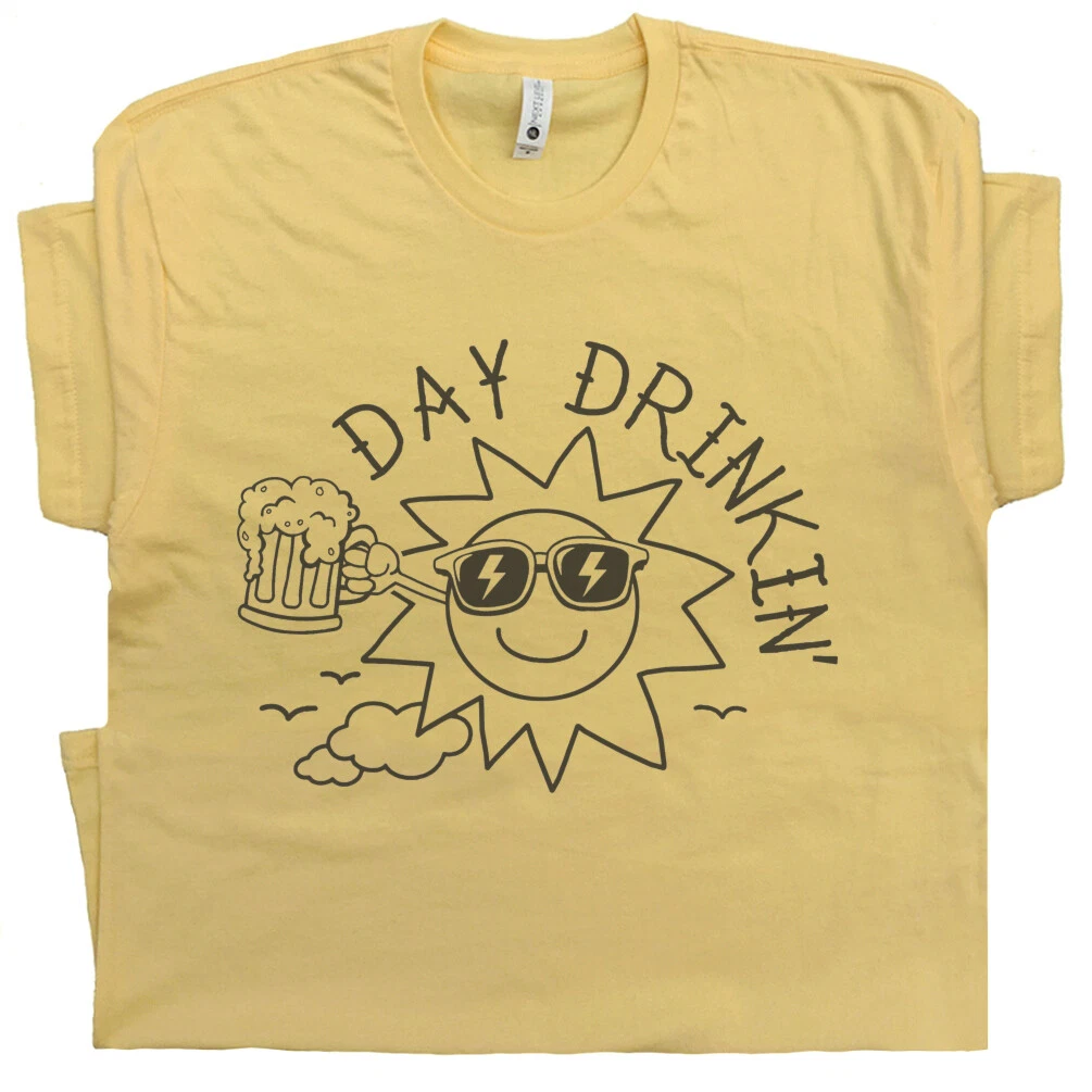 Day Drinking T Shirt Funny Beer Shirts Alcohol Absinthe Party Cool