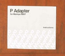 MAMIYA RB67 P ADAPTER INSTRUCTION BOOK/47832