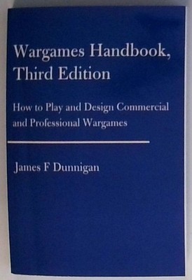 Wargames Handbook, Third Edition: How to Play and Design Commercial and Professi