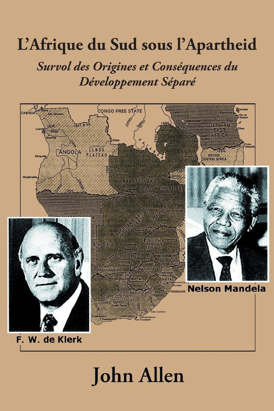 L'afrique Du Sud Sous L'apartheid John Allen