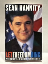 ***SIGNED*** Let Freedom Ring by Sean Hannity