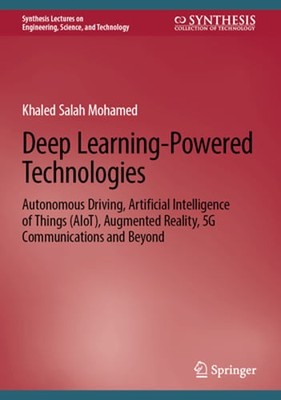 Deep Learning-Powered Technologies: Autonomous Driving, Artificial Intelligence