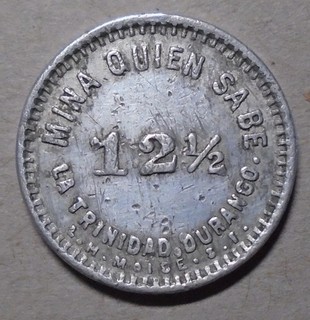 Mina Quien Sabe La Trinidad Durango 121/2 ¢ Gettone da miniera al. 21 mm RARO